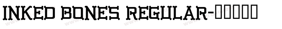 Inked Bones Regular字体转换